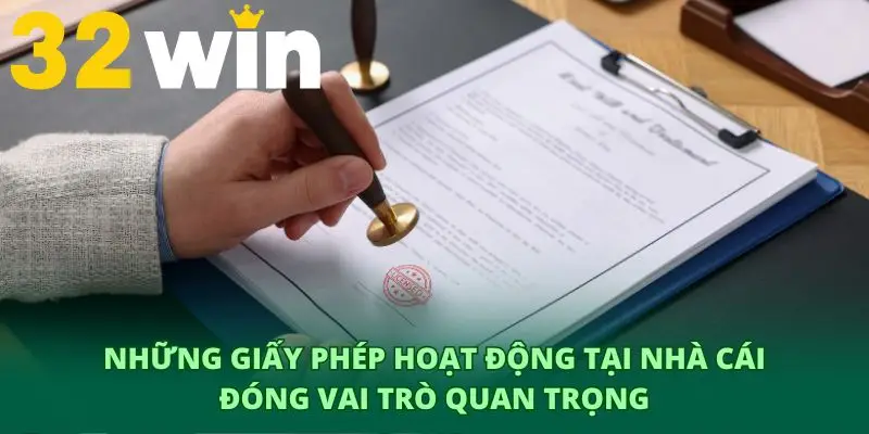 Các loại giấy phép hoạt động của 32Win