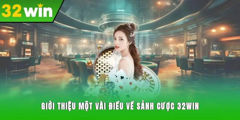 Quá trình hình thành và phát triển của 32Win